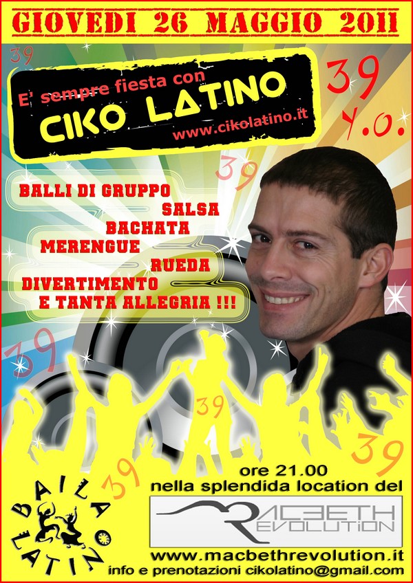 Serata Baila Latino con Ciko Latino 26/05/2011 al Macbeth Revolution