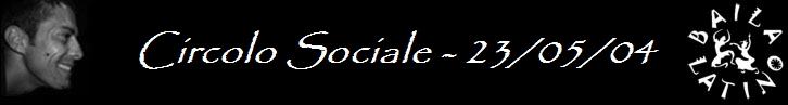 Circolo Sociale - 23/05/04