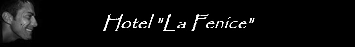 Hotel "La Fenice"