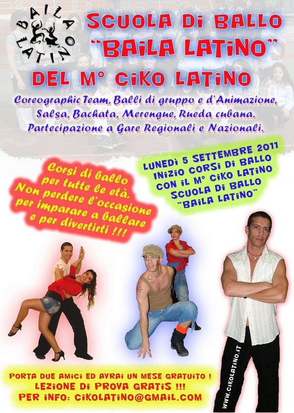 Baila Latino del M° Ciko Latino - Il 5 settembre 2011 ripartono i corsi di ballo Baila Latino del M° Ciko Latino - Il 5 settembre 2011 ripartono i corsi di ballo