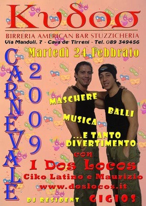 Carnevale 2009 al Kudos con I Dos Locos