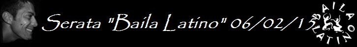 Serata "Baila Latino" 06/02/15